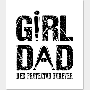 Girl Dad Her Protector Forever Posters and Art